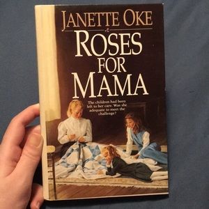 Roses For Mama by Janette Oke